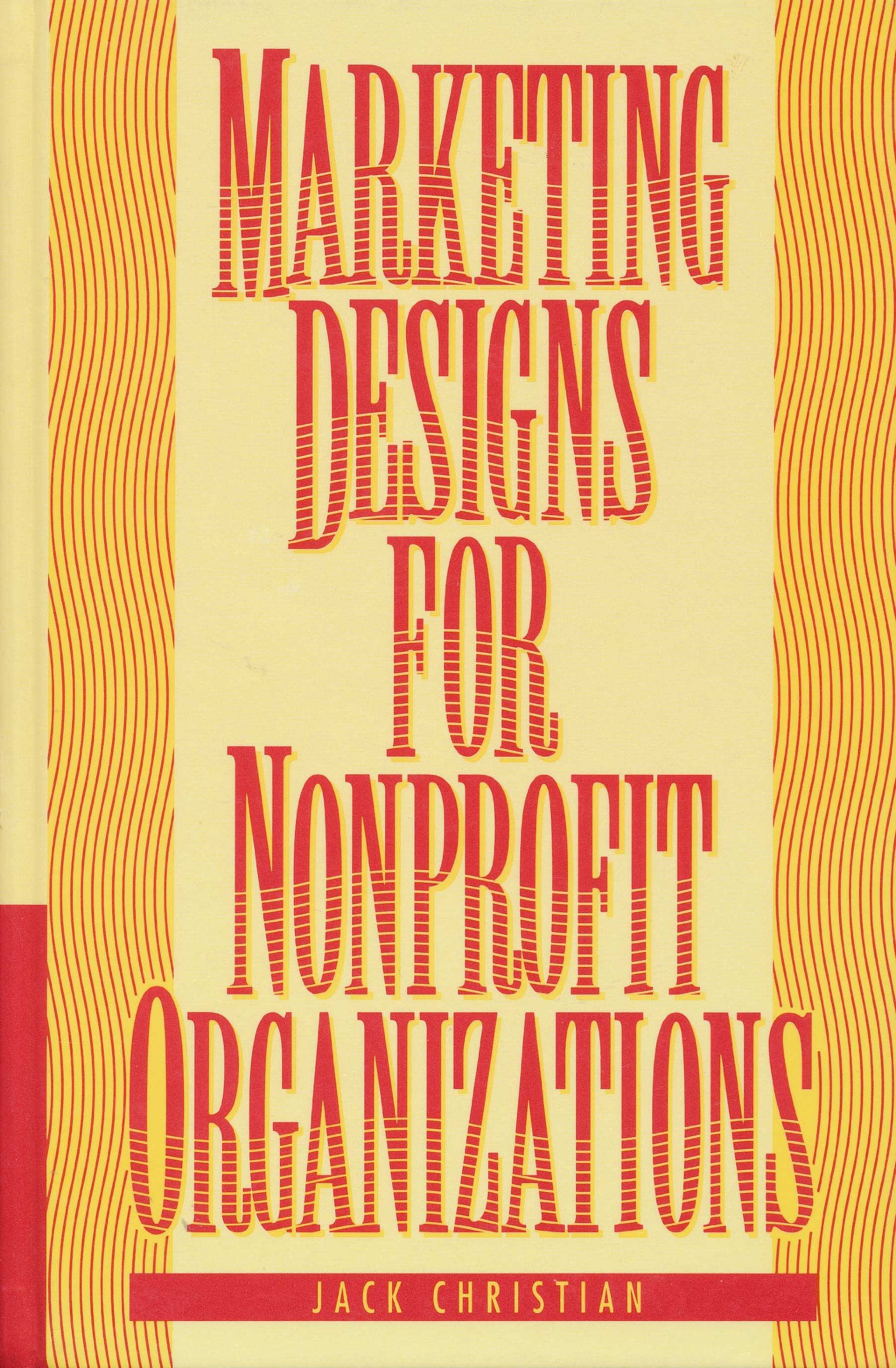 Marketing Designs for Nonprofit Organizations book