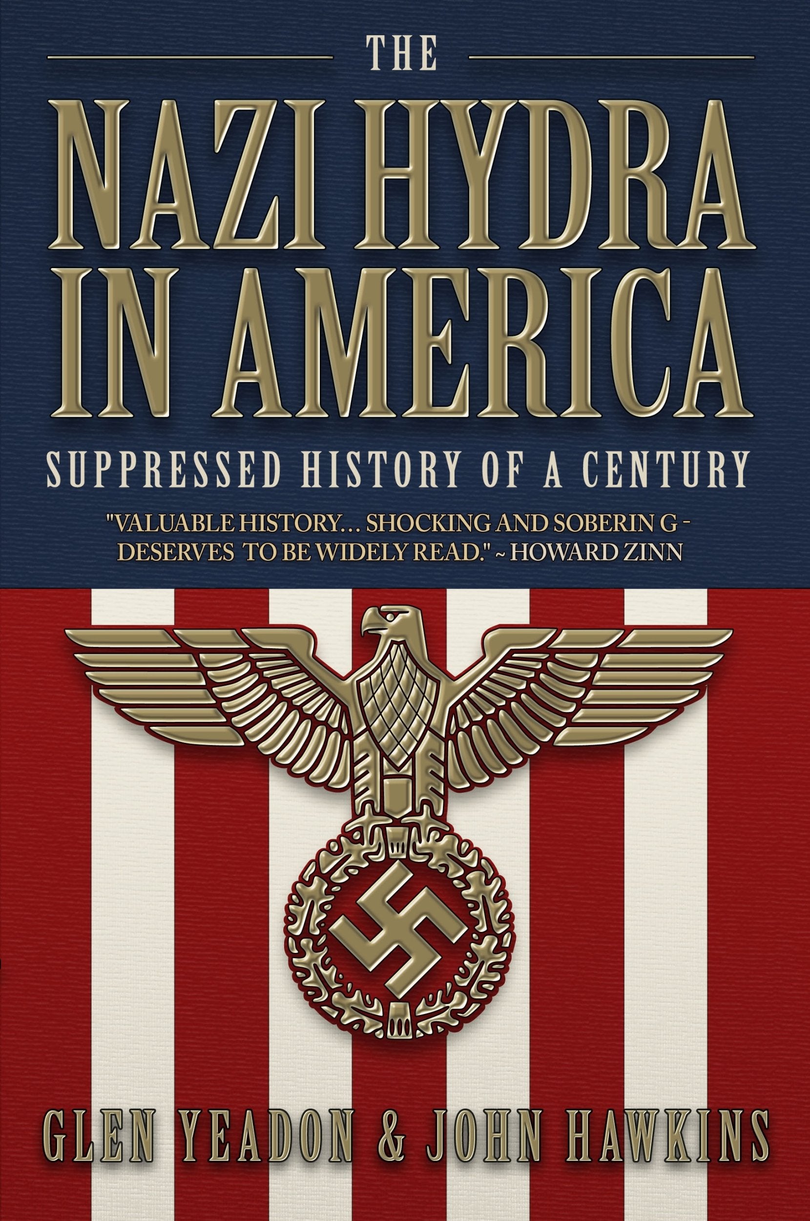 The Nazi Hydra in America: Suppressed History of a Century, Wall Street and the Rise of the Fourth Reich book