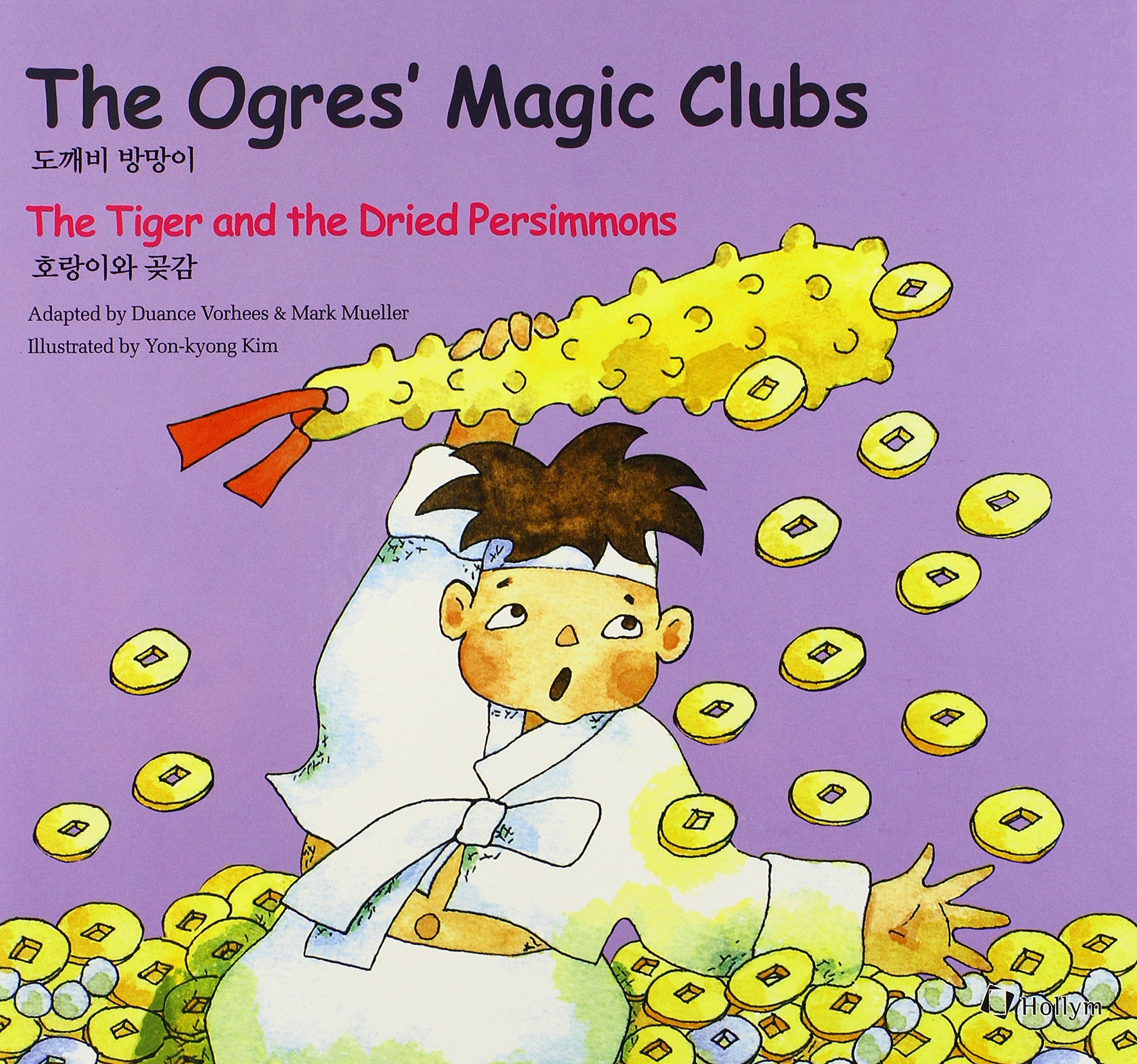 The Ogres' Magic Clubs/the Tiger and the Dried Persimmons book