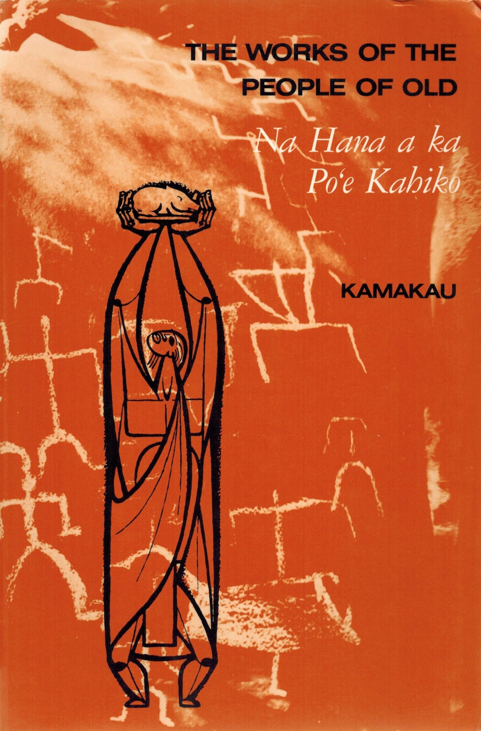 The Works of the People of Old: Na Hana a Ka Po'E Kahiko General education