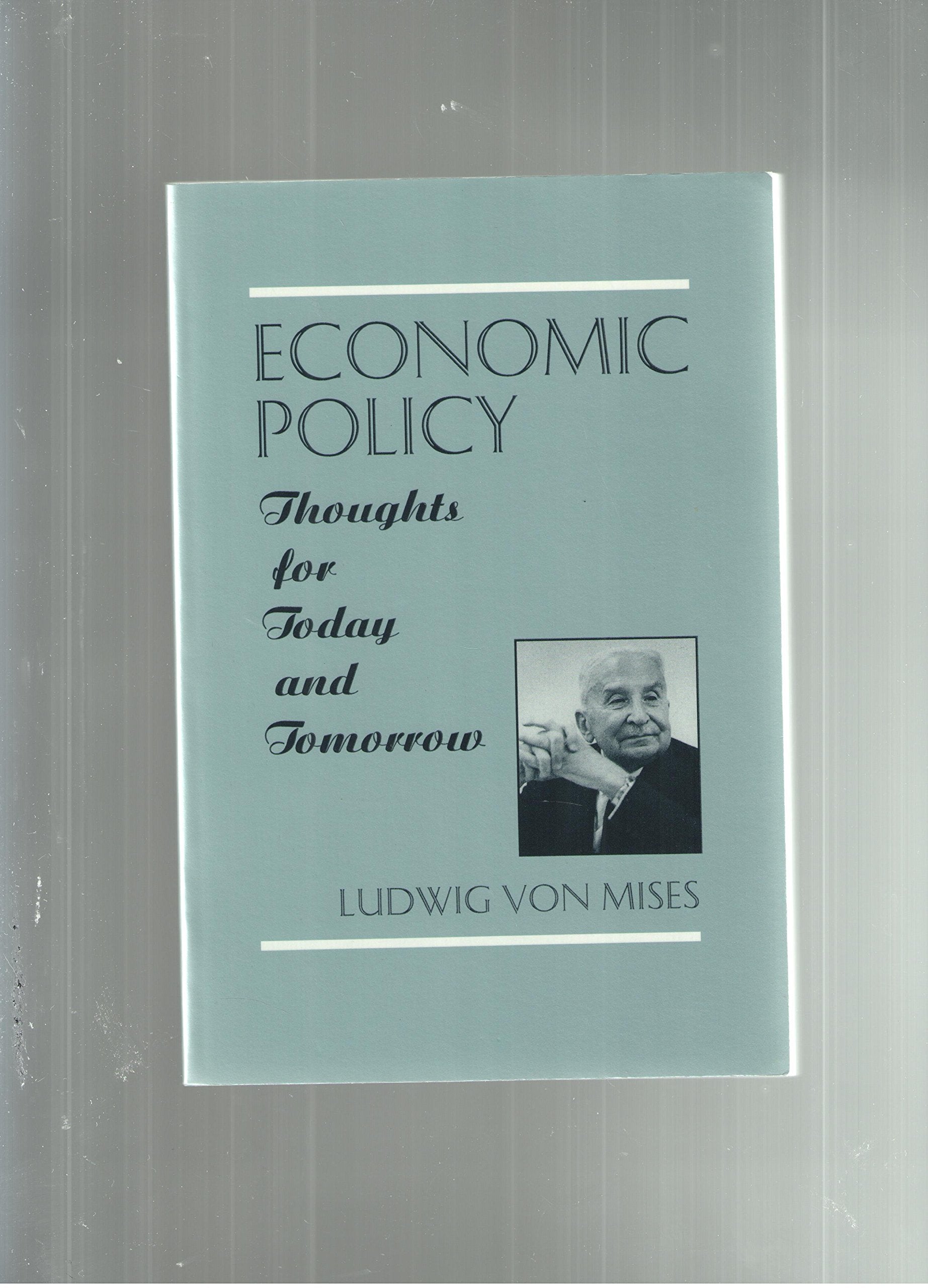 Economic policy: Thoughts for today and tomorrow Books
