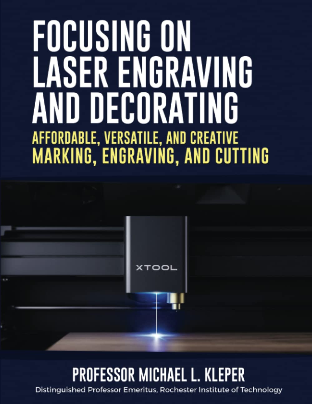 Focusing on Laser Engraving and Decorating: Affordable, Versatile, and Creative Marking, Engraving, and Cutting Hobbies & Crafts