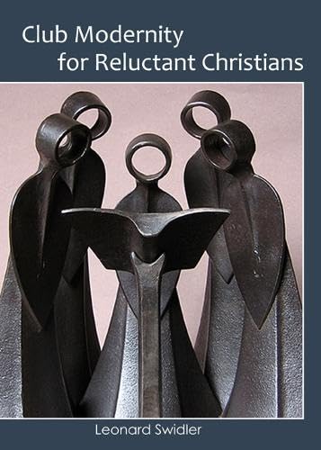 Club Modernity for Reluctant Christians book