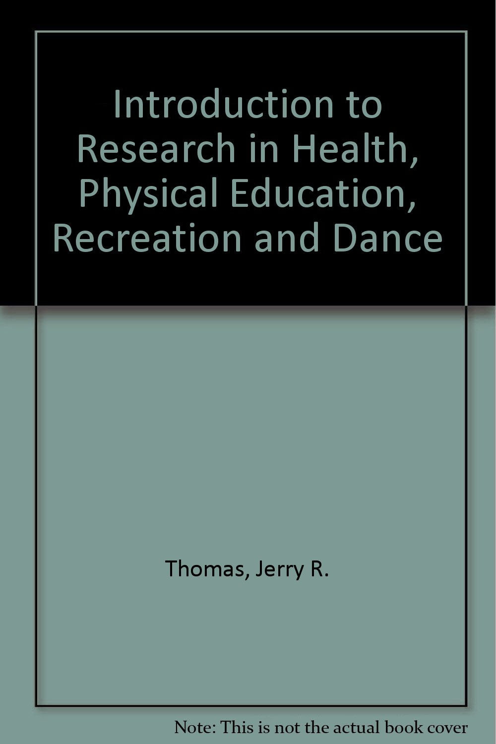 Introduction to Research in Health, Physical Education, Recreation and Dance Books
