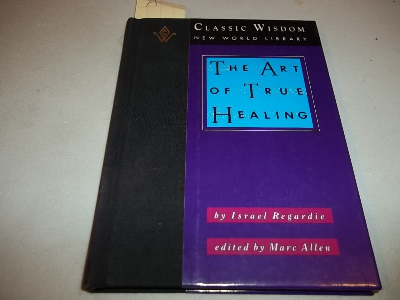 The Art of True Healing (The Classic Wisdom Collection) Health, Nutrition & Fitness