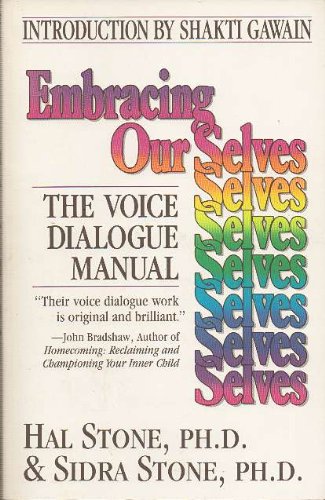 Embracing our selves: The voice dialogue manual Books