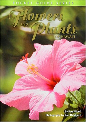 Flowers and Plants Of Hawaii: Pocket Guide Nature & Animals
