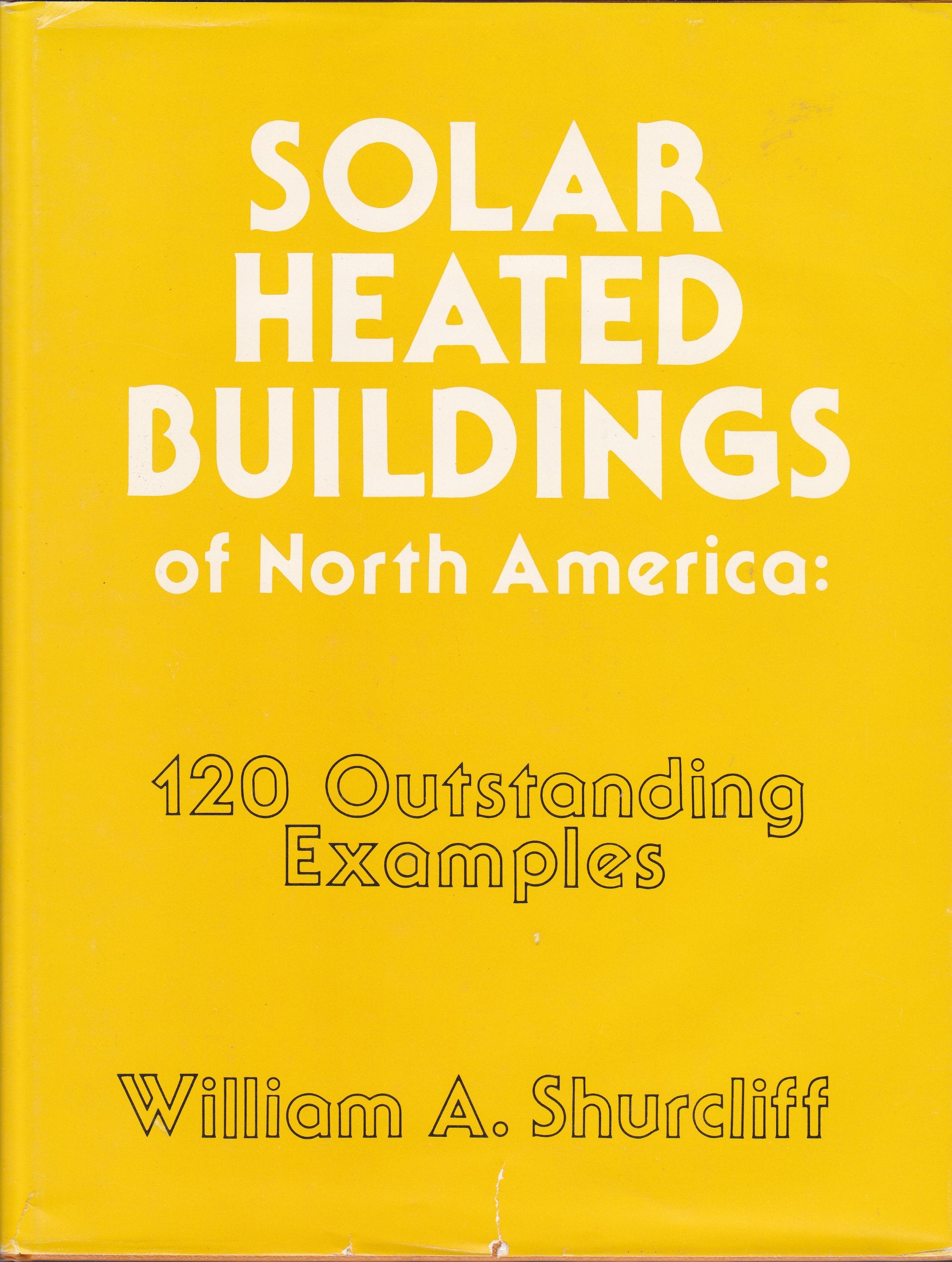 Solar Heated Buildings of North America book