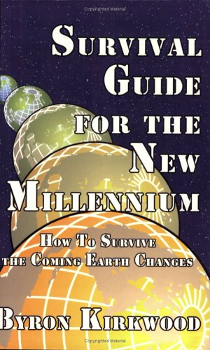 Survival Guide for the New Millennium: How to Survive the Coming Earth Changes Religion & Esotericism