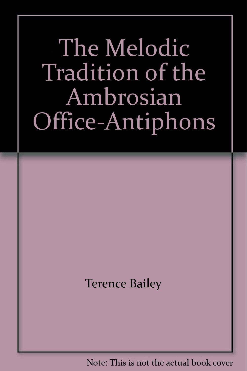 Melodic Tradition of the Ambrosian Office - Antiph Books