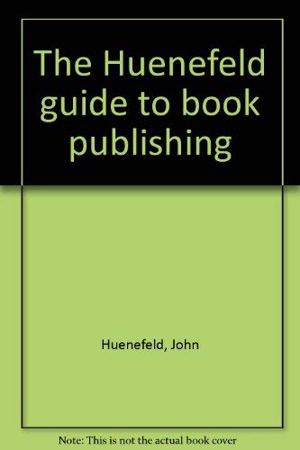 The Huenefeld guide to book publishing Books