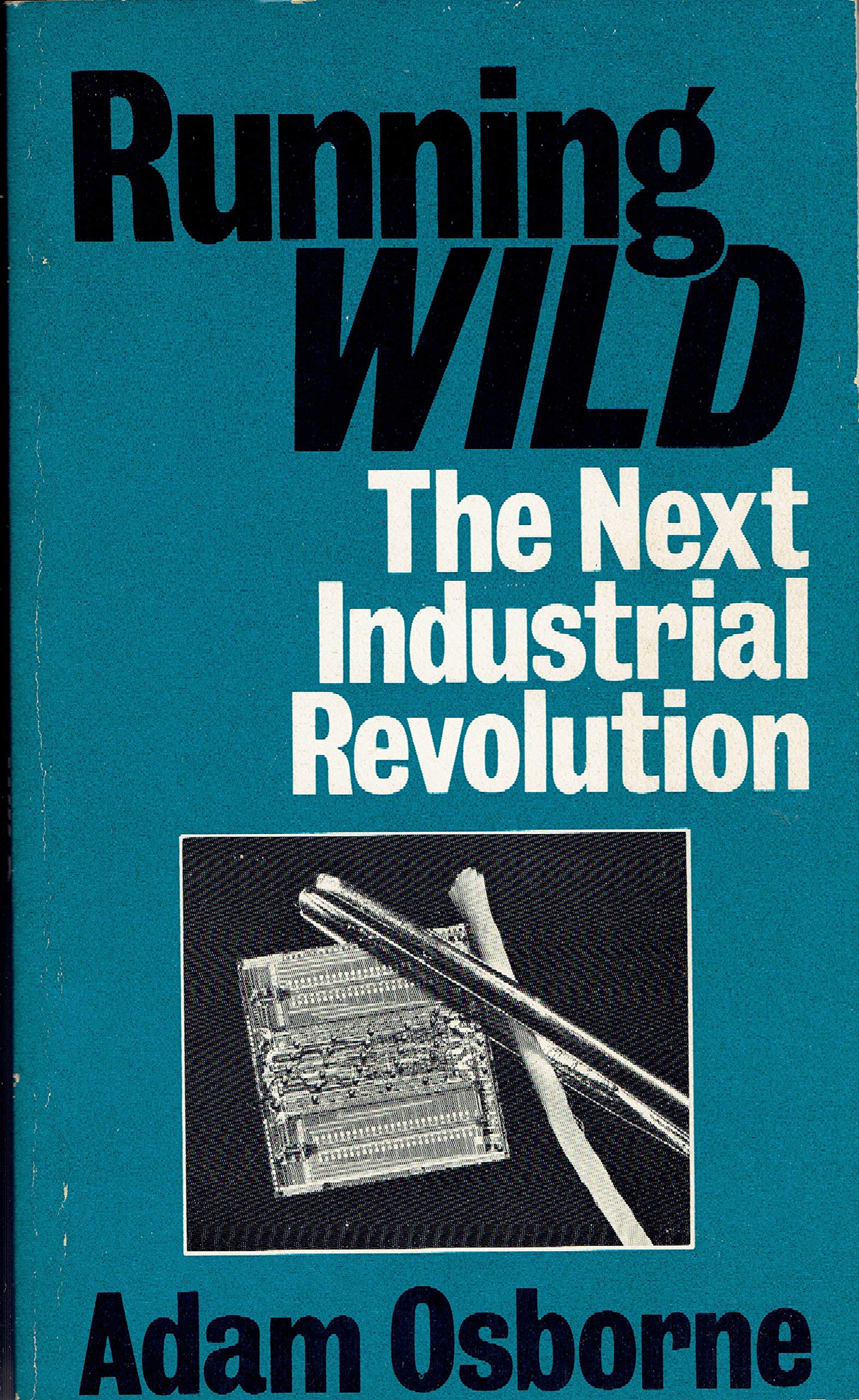 Running Wild: The Next Industrial Revolution Reference Books