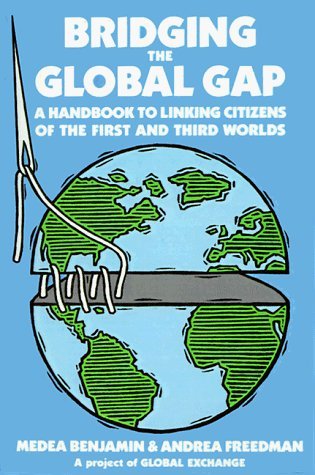 Bridging the Global Gap: A Handbook to Linking Citizens of the First and Third Worlds Social Sciences
