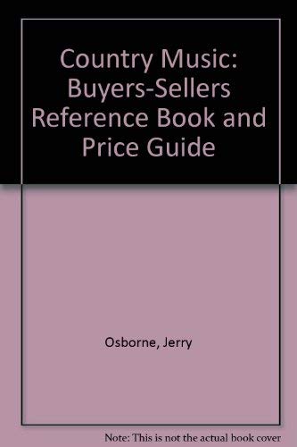 Country Music: Buyers-Sellers Reference Book and Price Guide Arts & Music