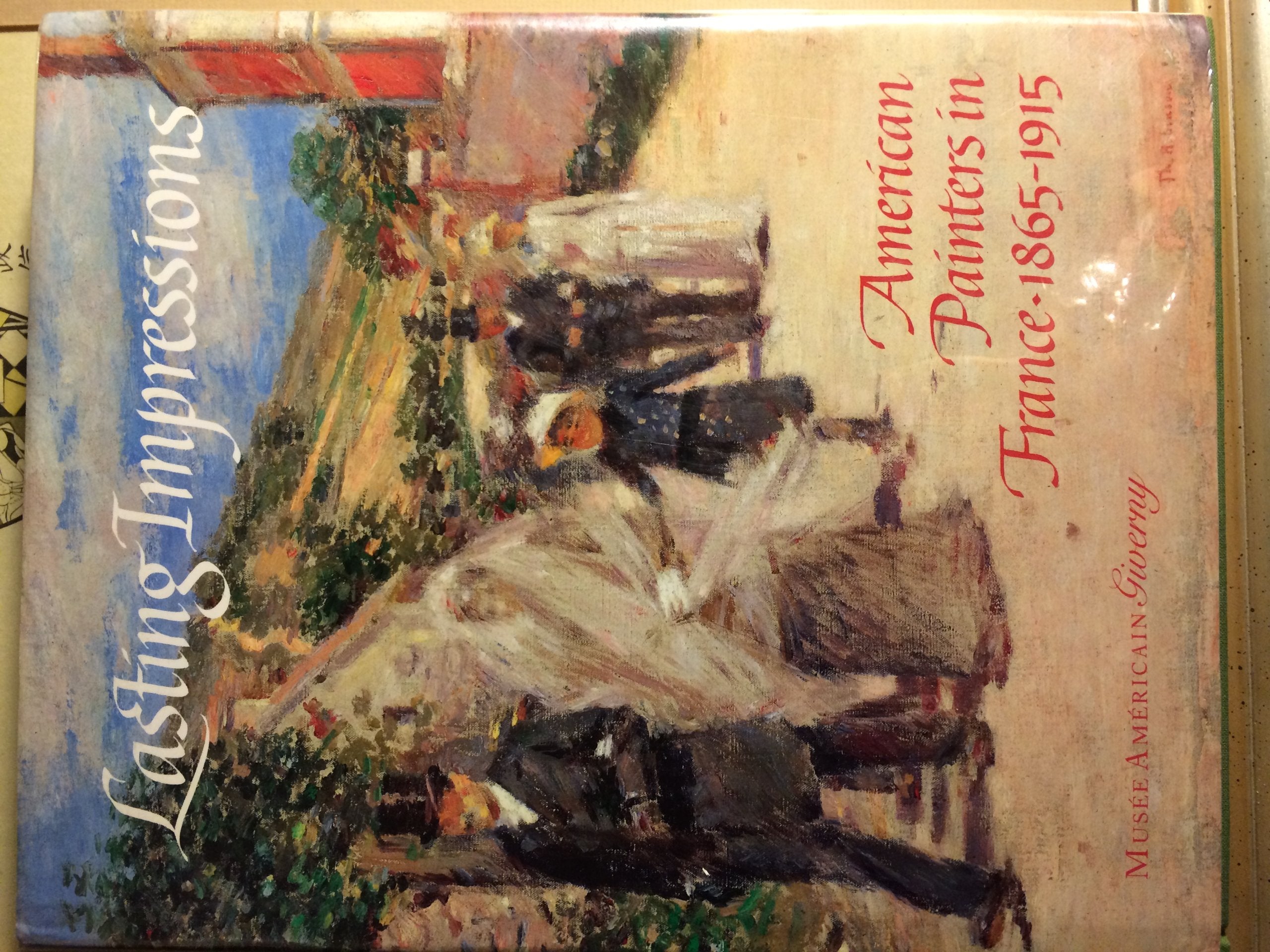 Lasting Impressions: American Painters in France, 1865-1915 Film, Art & Culture