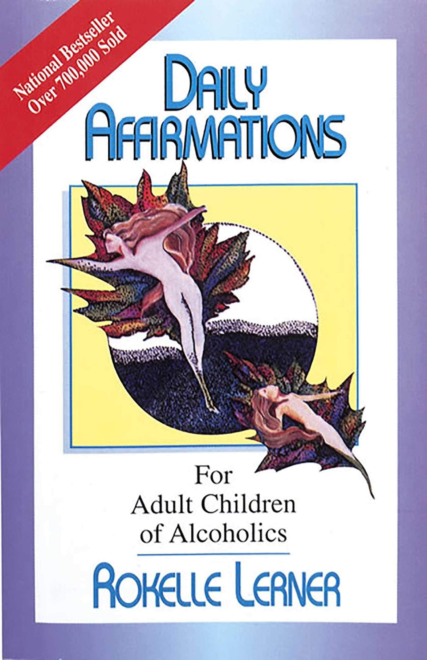 Daily Affirmations for Adult Children of Alcoholics Politics & History