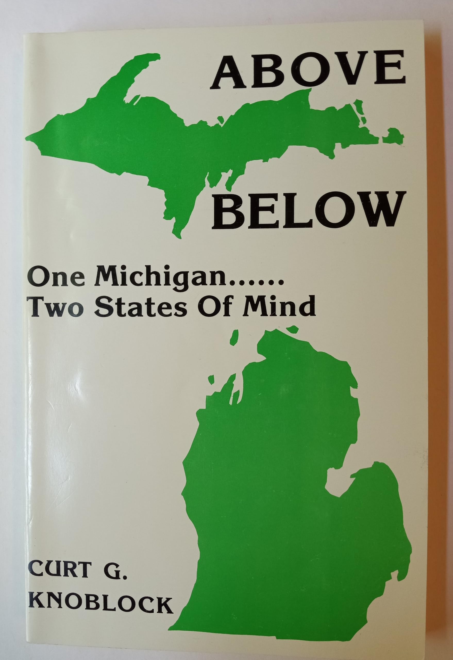 Above Below: One Michigan Two States of Mind Books