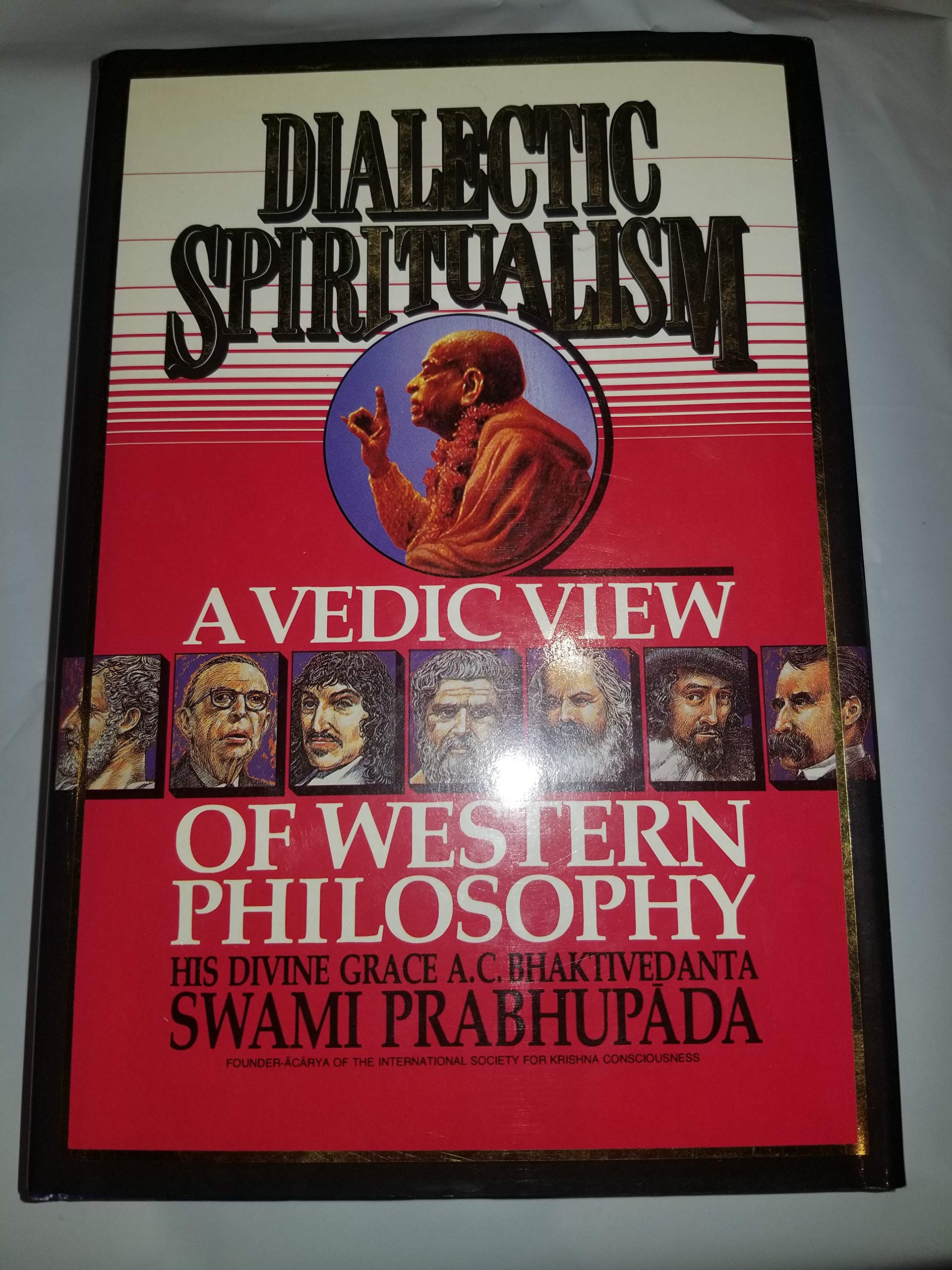 Dialectic Spiritualism: Vedic View of Western Philosophy Philosophy