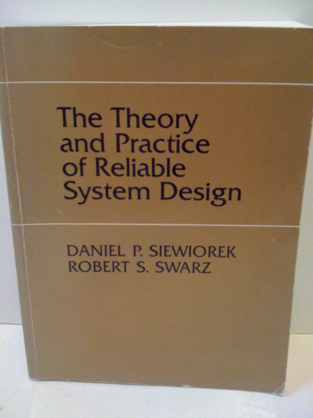 The Theory and Practice of Reliable System Design Reference Books