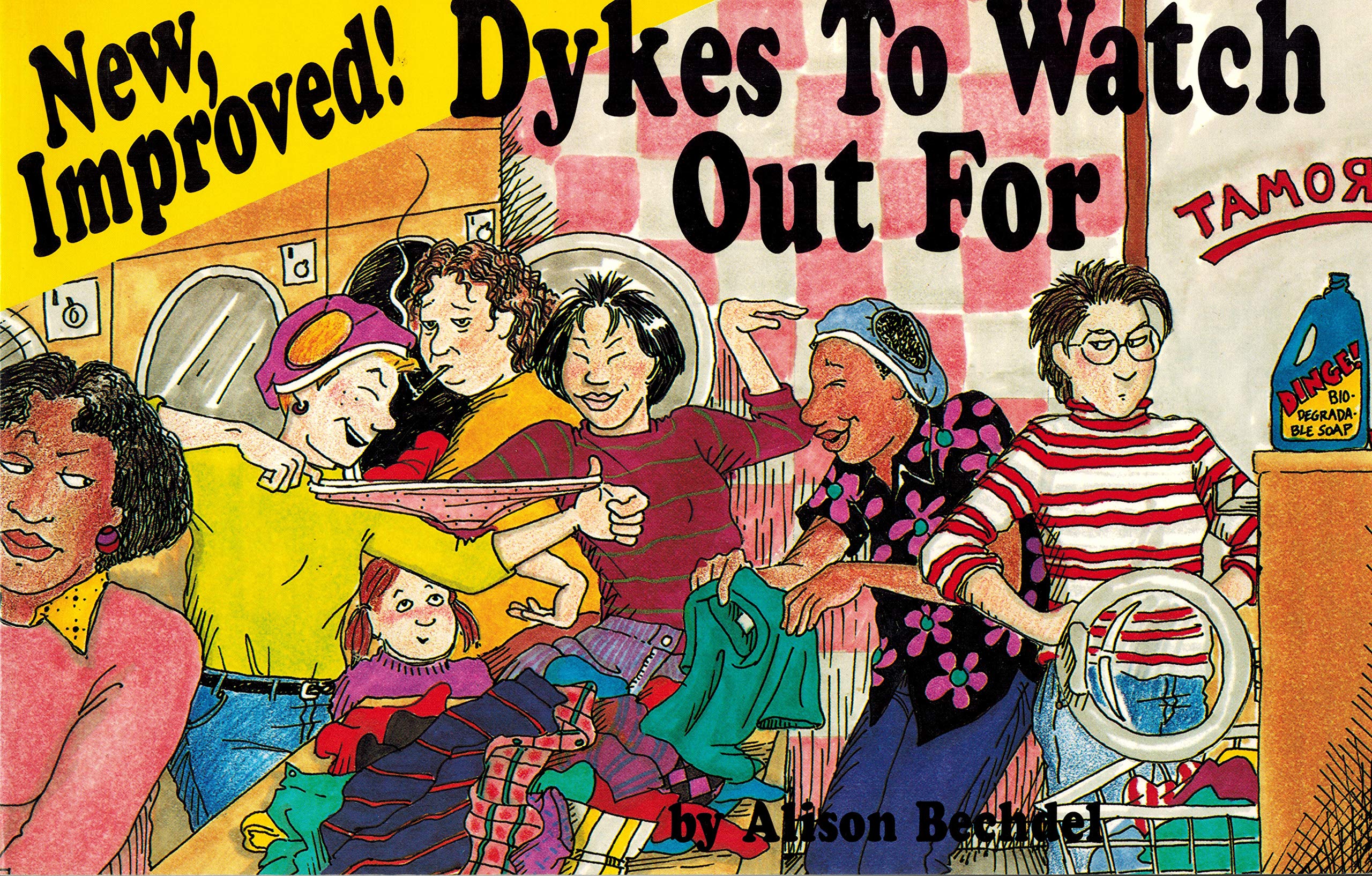 New, Improved! Dykes to Watch Out for: Cartoons Social Sciences