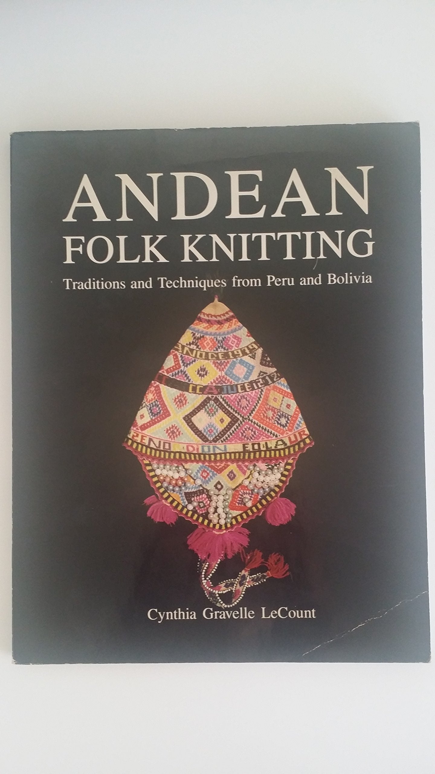 Andean Folk Knitting: Traditions and Techniques from Peru and Bolivia Hobbies & Crafts