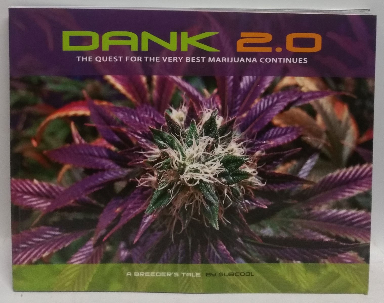 Dank 2.0: The Quest for the Very Best Marijuana Continues Books