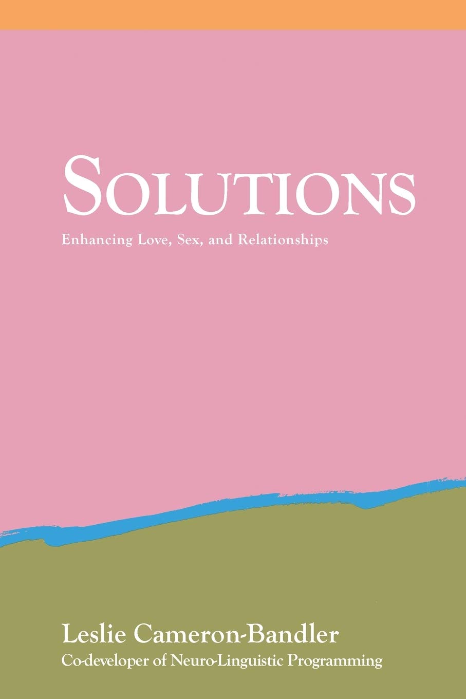 Solutions: Enhancing Love, Sex, and Relationships Computer Science
