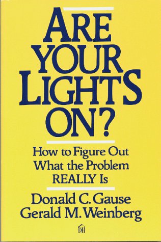 Are Your Lights On?: How to Figure Out What the Problem Really Is Business, Finance & Career