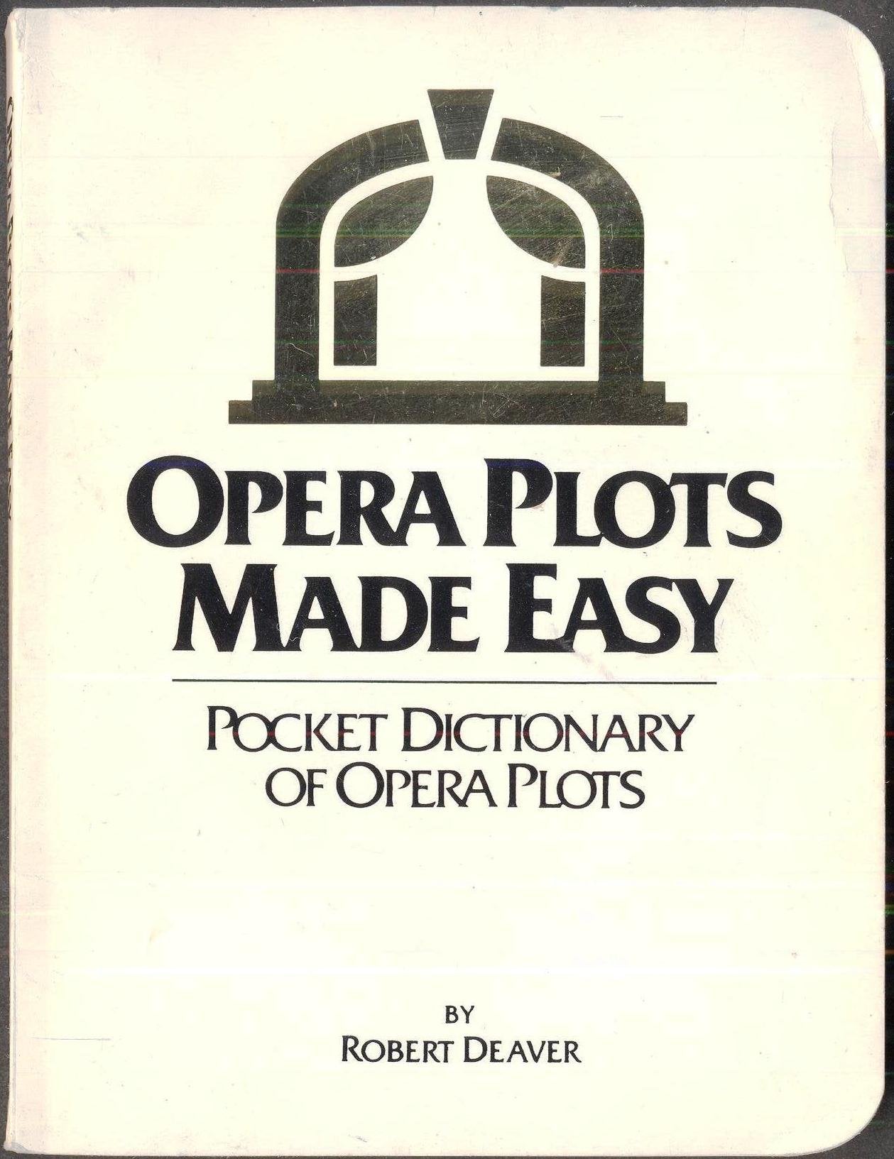 Opera Plots Made Easy Arts & Music