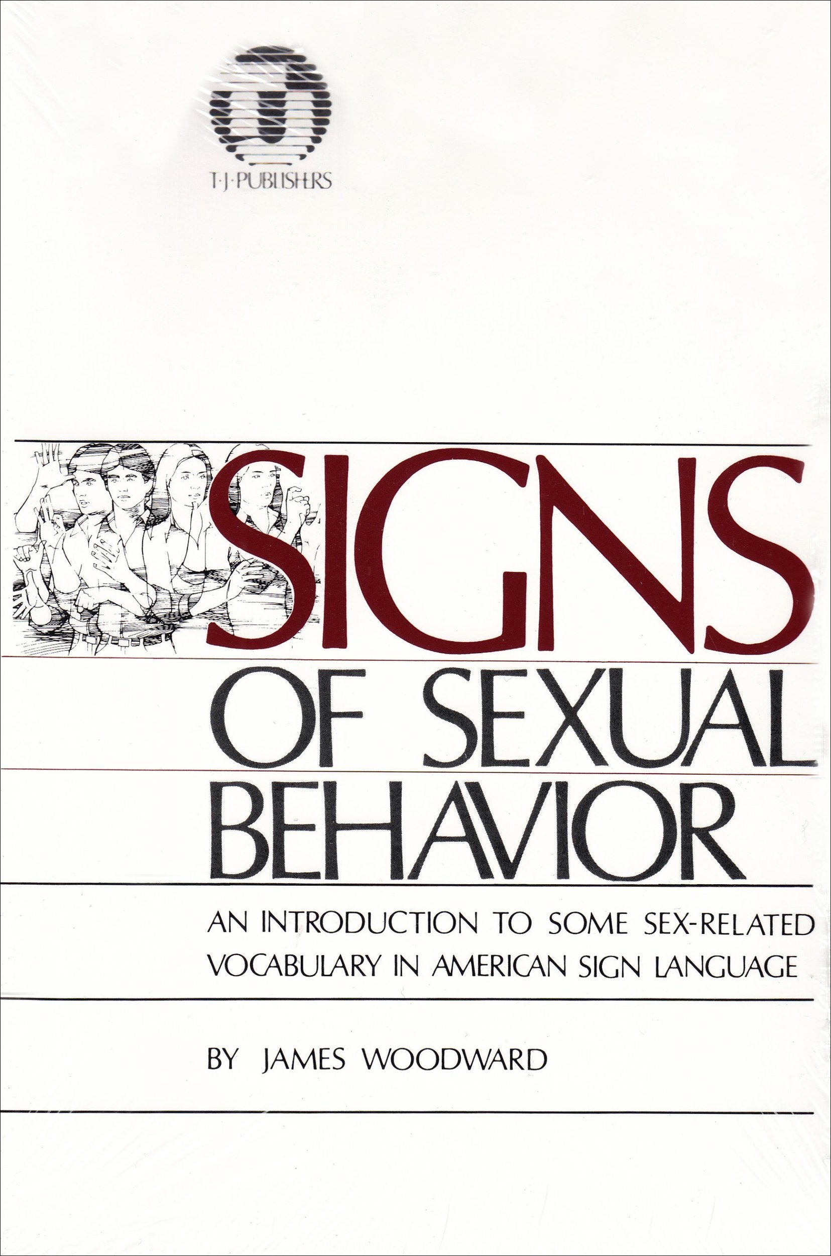 Signs of Sexual Behavior: An Introduction to Some Sex-Related Vocabulary in American Sign Language Medicine