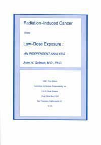 Radiation-Induced Cancer from Low-Dose Exposure: An Independent Analysis Medicine