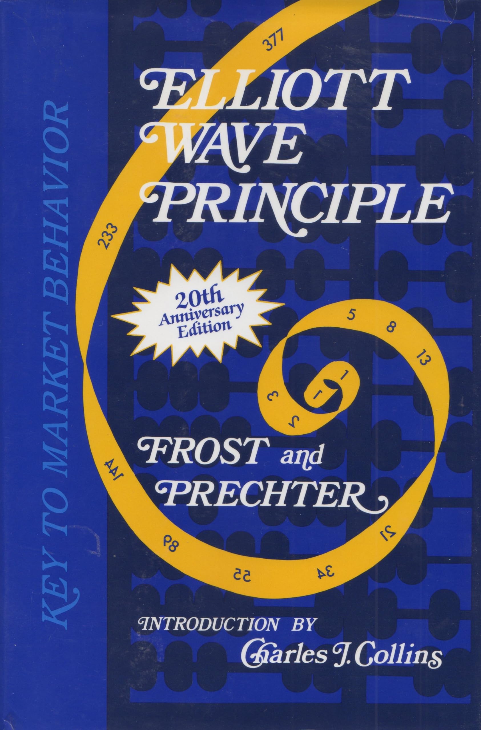 Elliott Wave Principle: Key to Market Behavior: Key to Market Behaviour Business, Finance & Career