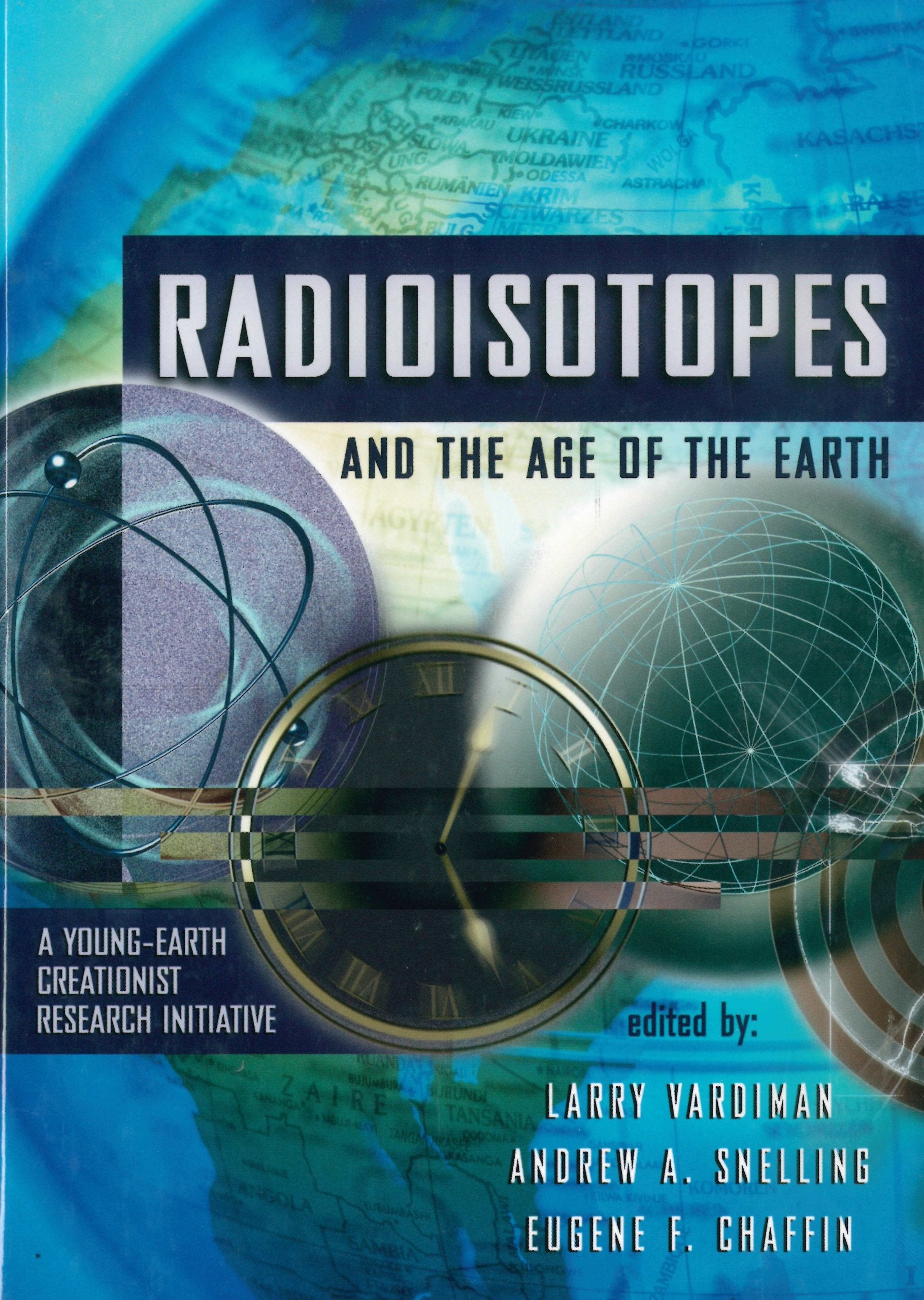 Radioisotopes and the Age of the Earth: Creationist Research Geology & Geography