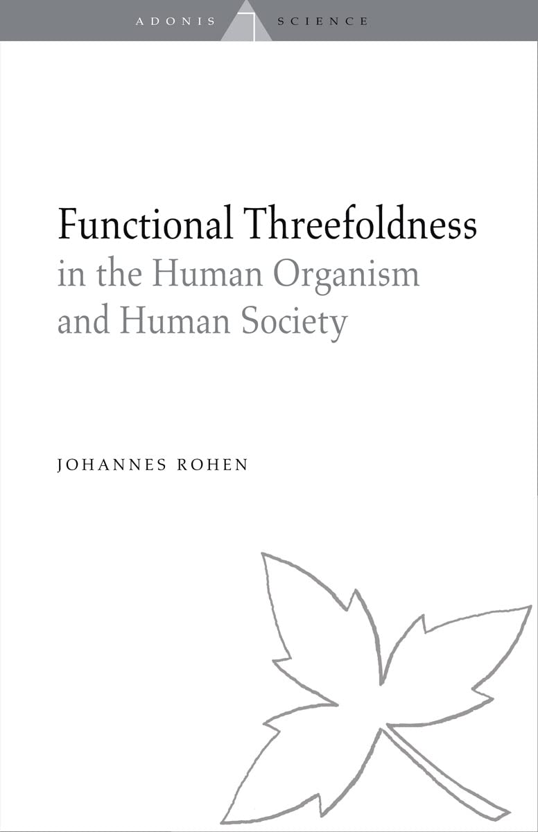 Functional Threefoldness: In the Human Organism and Human Society Social Sciences