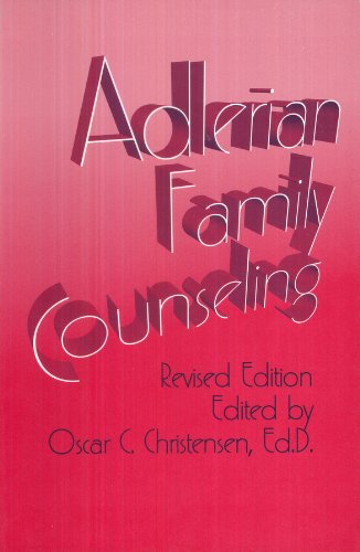 Alderian Family Counseling: A Manual for Counselor, Educator, & Psychotherapist Books