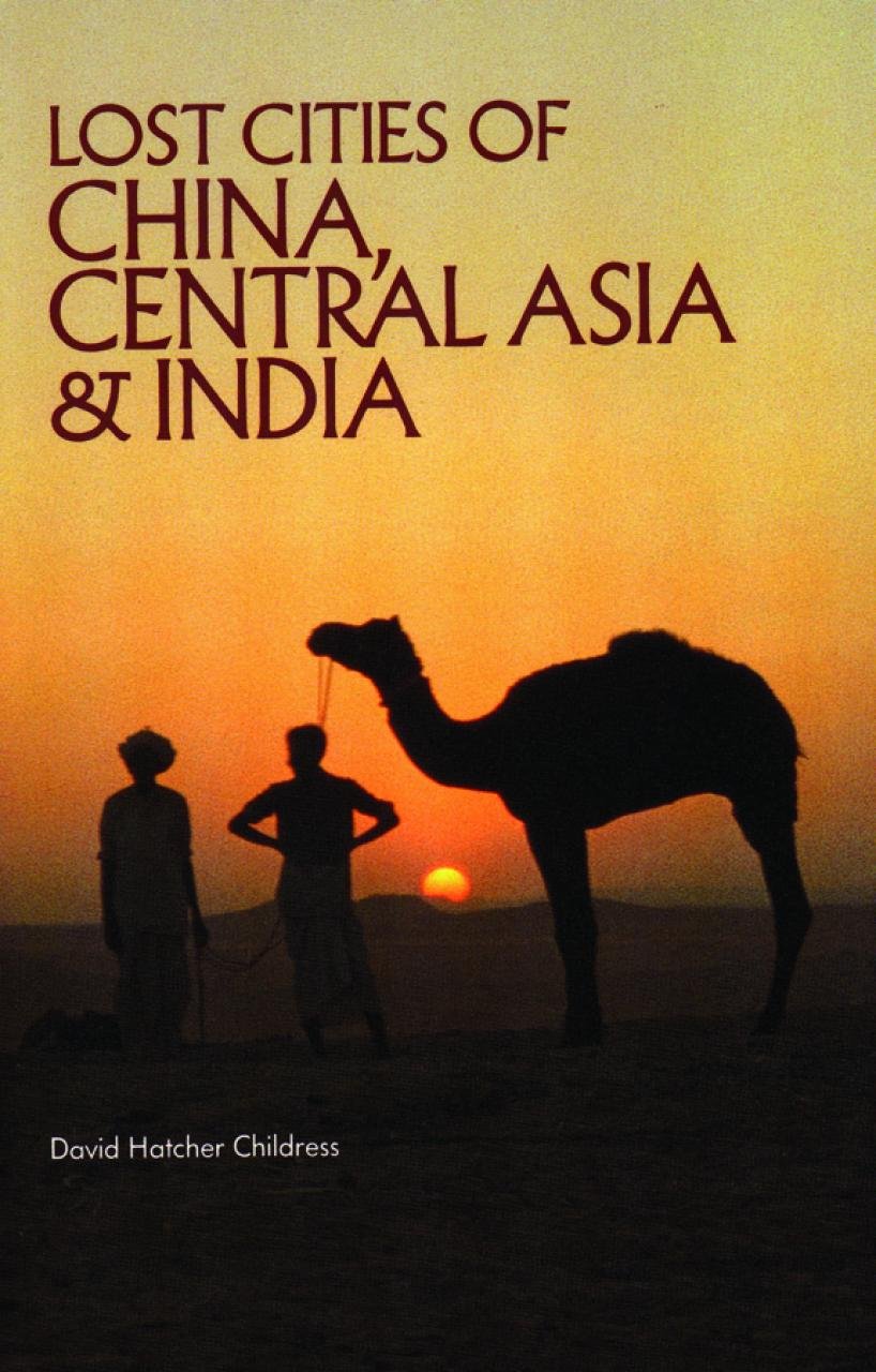 Lost Cities of China, Central Asia and India Social Sciences