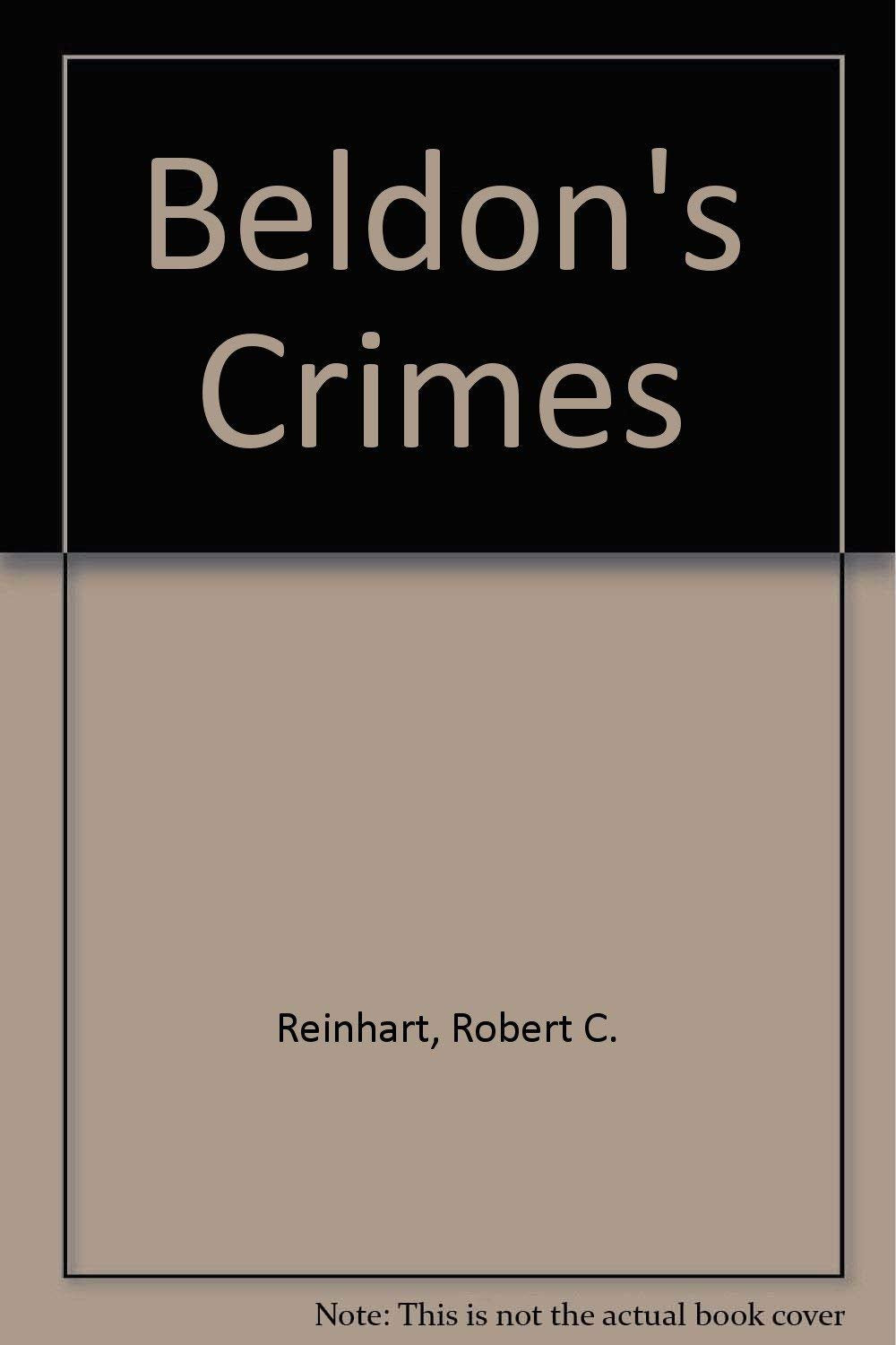 Beldon's Crimes: A Novel About Notoriety book
