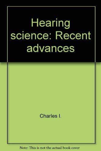 Hearing science: Recent advances (Speech, language, and hearing science series) Books