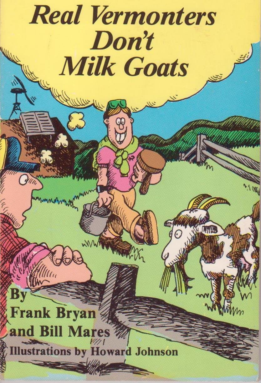 Real Vermonters Don't Milk Goats Books
