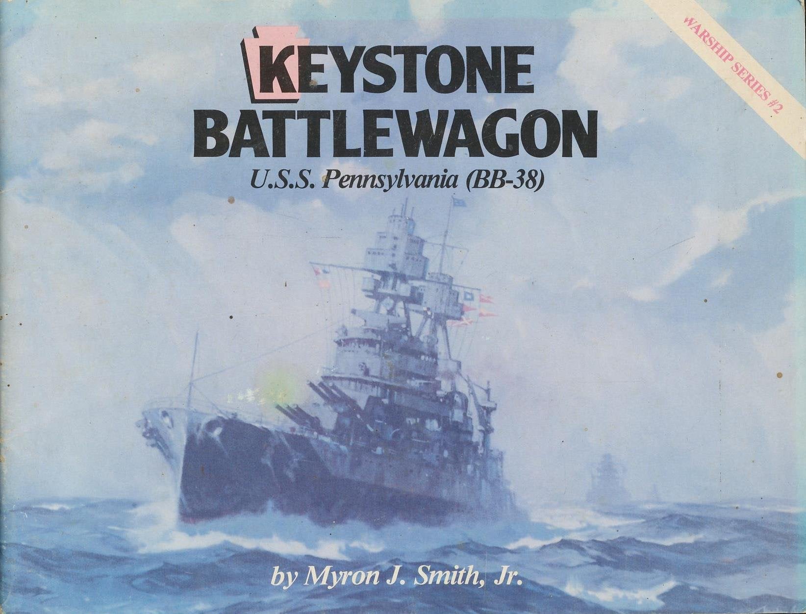 Keystone Battlewagon: U.S.S. Pennsylvania (BB-38) Business & Technology