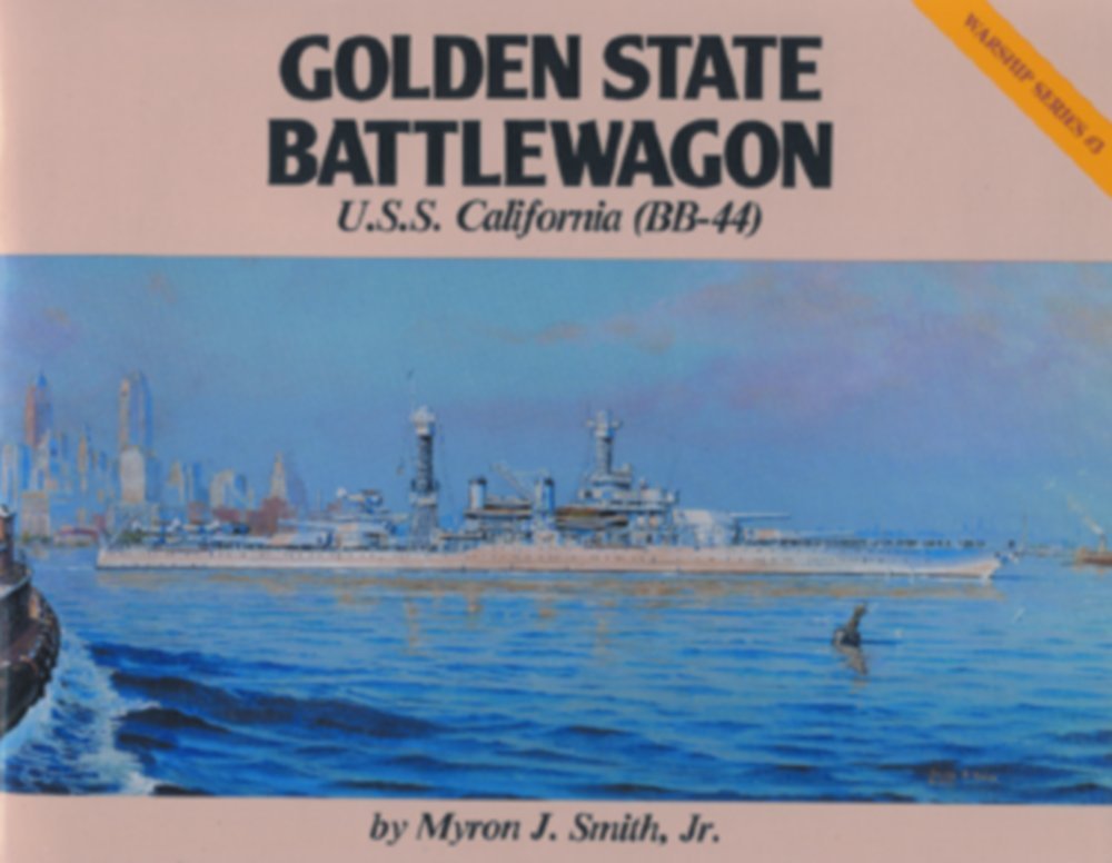 Golden State Battlewagon U.S.S. California Bb-44 Books