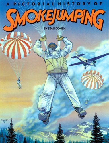 Pictorial History of Smoke Jumping book