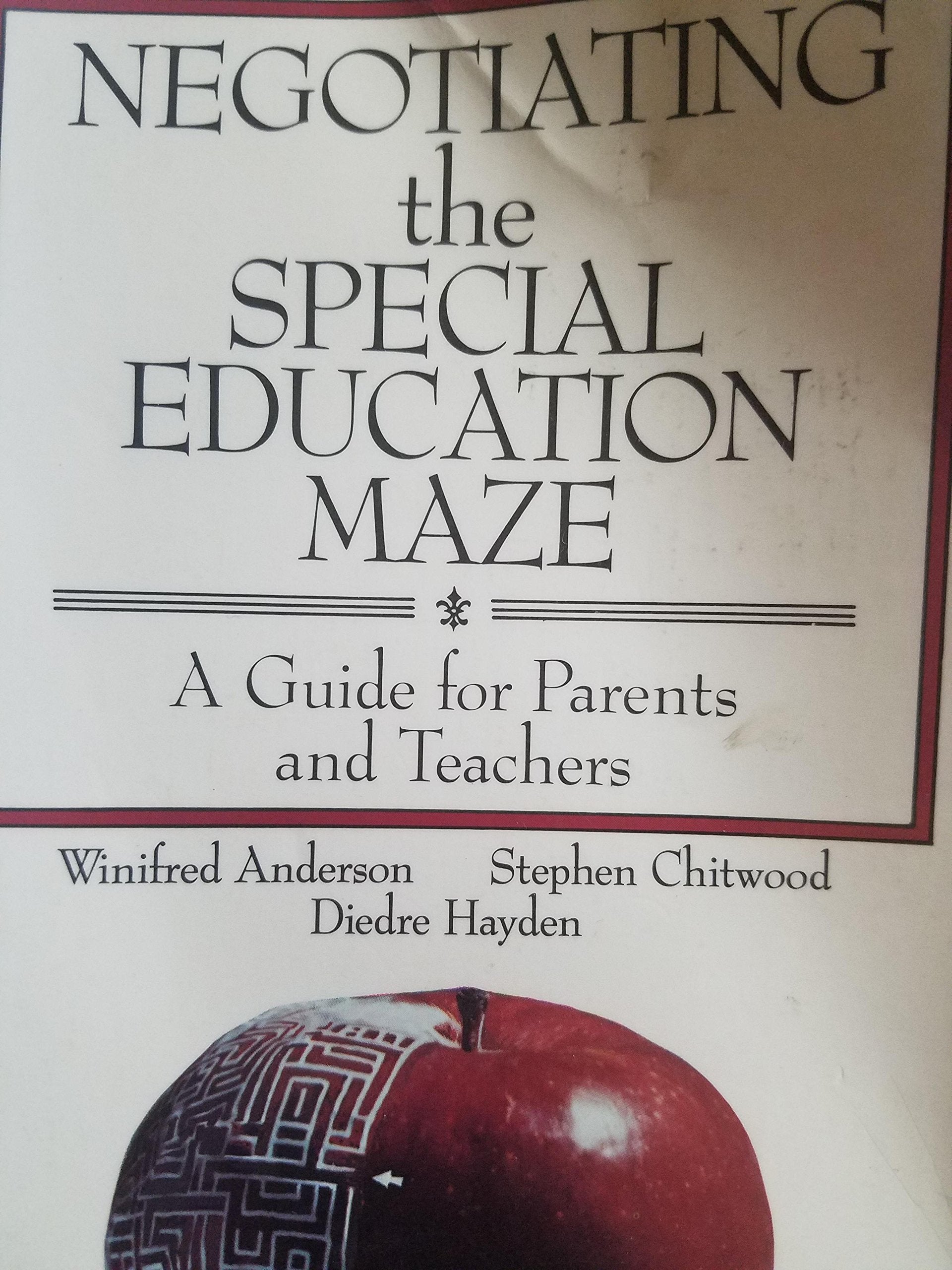 Negotiating the Special Education Maze: A Guide for Parents and Teachers book