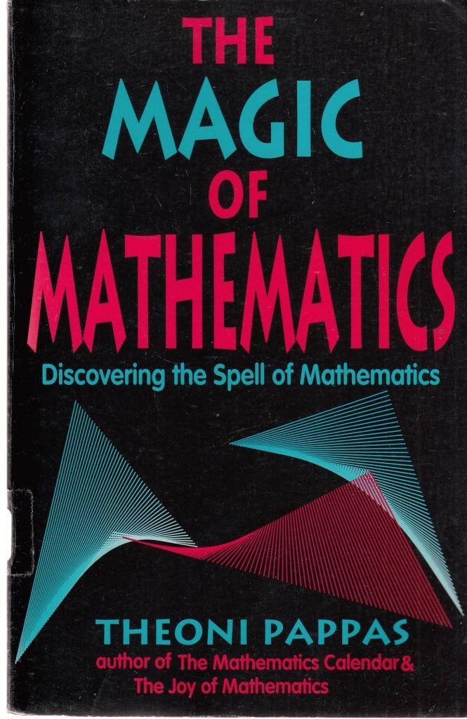 Magic of Mathematics: Discovering the Spell of Mathematics Mathematics
