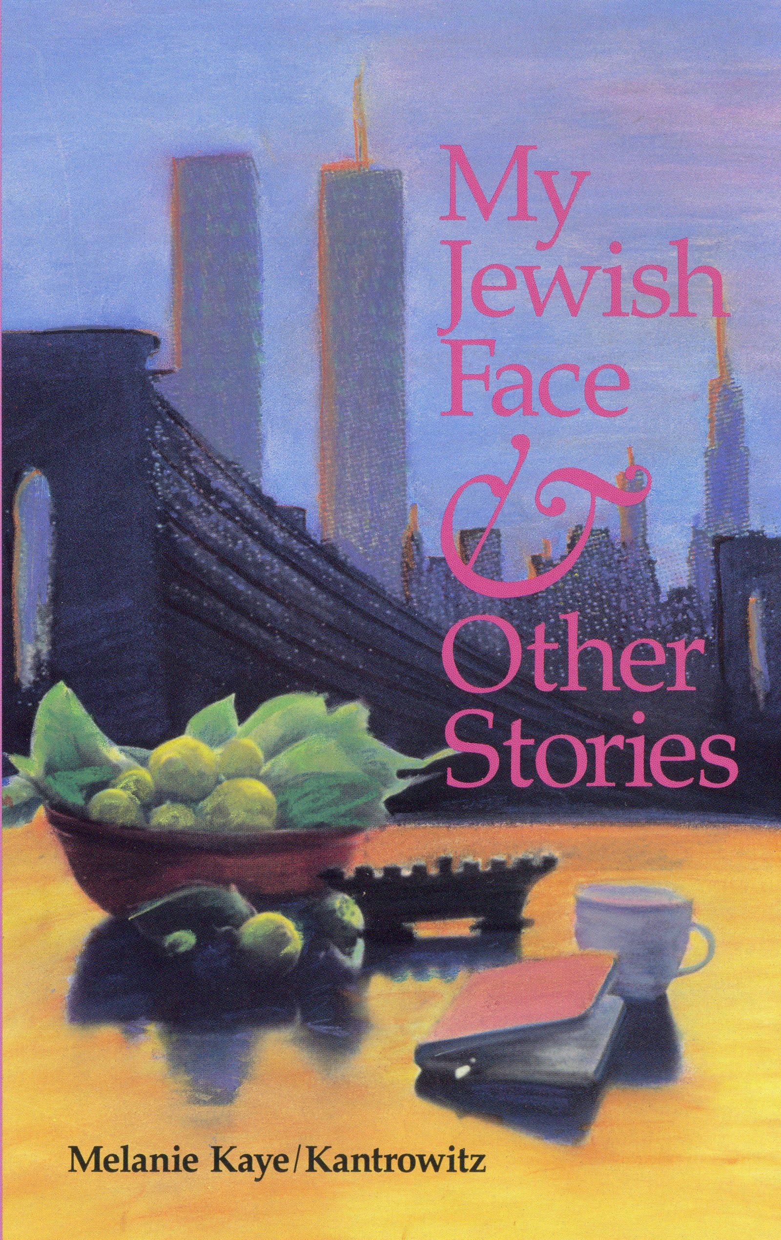 My Jewish Face and Other Stories Social Sciences