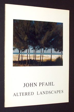Altered Landscapes: The Photographs of John Pfahl book