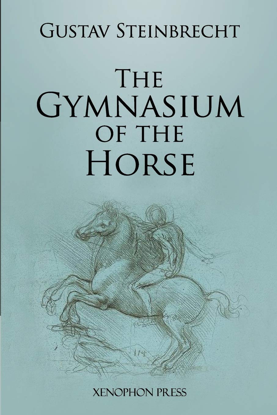 Gymnasium of the Horse: Fully footnoted and annotated edition. Pets