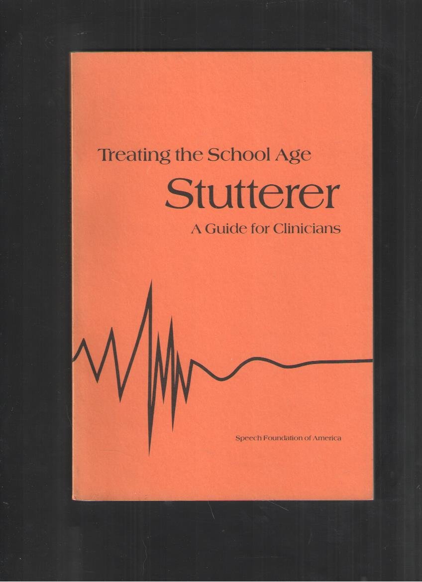 Treating the School Age Stttrr Guide Clinic Medicine