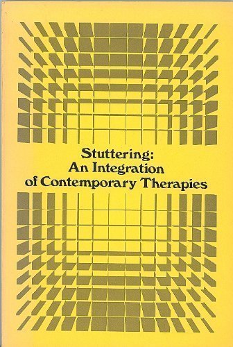 Stuttering, an Integration of Contemporary Therapies Medicine