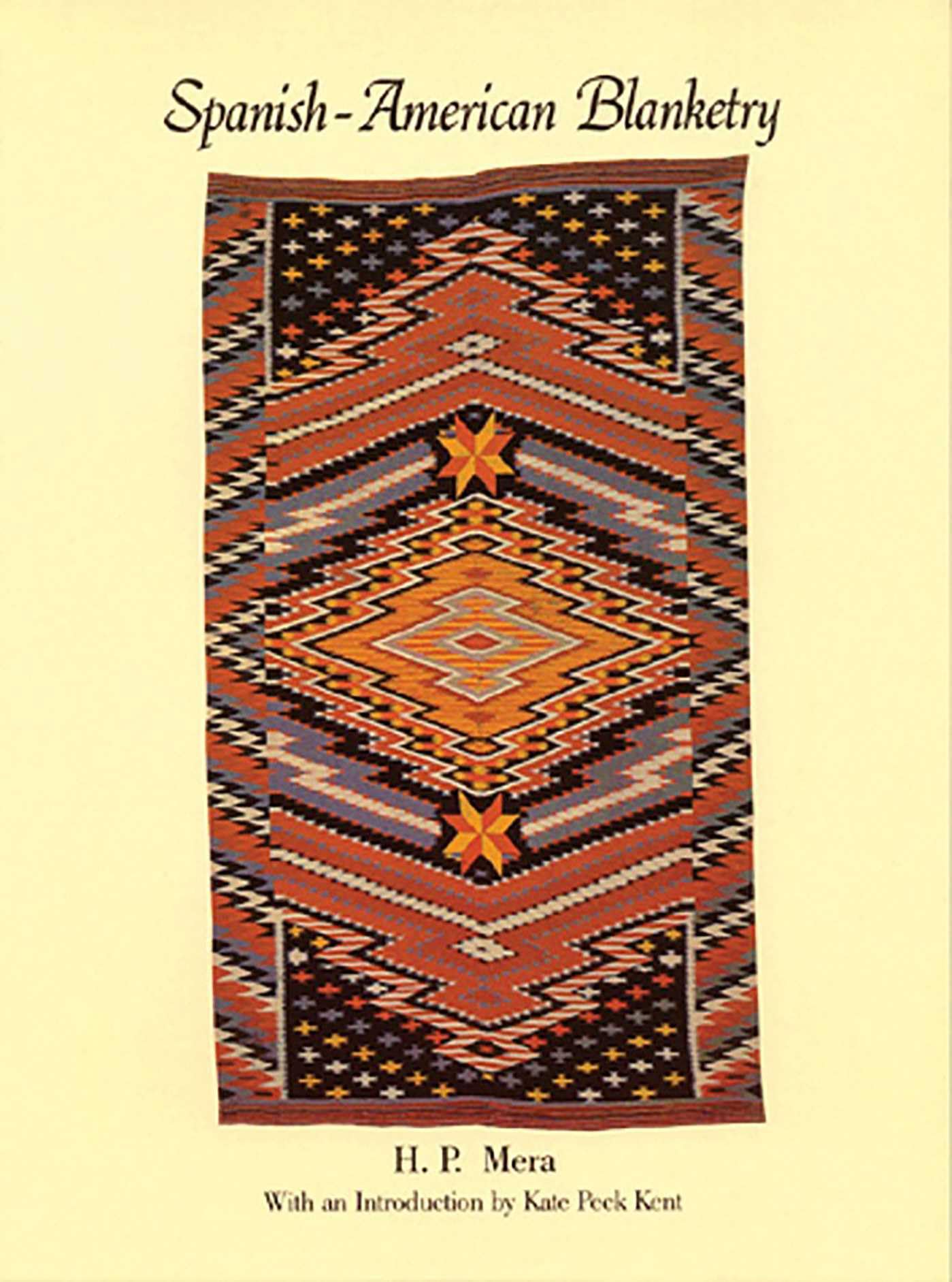 Spanish-American Blanketry: Its Relationship to Aboriginal Weaving in the Southwest Film, Art & Culture